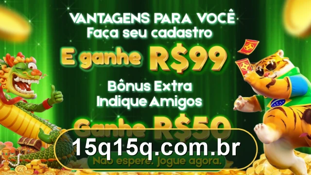 Promoção 15Q — Cadastre-se e ganhe R$99 + R$50 por indicação